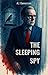 THE SLEEPING SPY