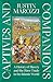Captives and Companions: A History of Slavery and the Slave Trade in the Islamic World