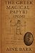 The Greek Magical Papyri