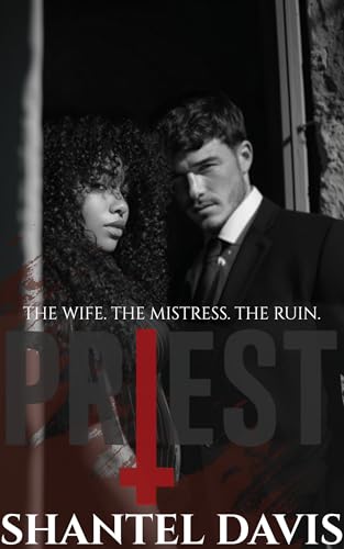 Priest: The Wife. The Mistress. The Ruin. (Kindle Edition)