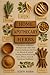 Home Apothecary Herbs: A Ho...