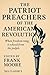 The Patriot Preachers of th...