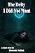 The Deity I Did Not Want by Hossein Salimi