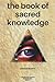 The Book of Sacred Knowledg...