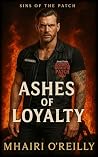 Ashes of Loyalty ...