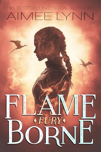 Flameborne: Fury (Emberquell Academy, #2)