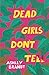 Dead Girls Don't Tell by Ashley Brandt