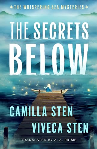 The Secrets Below (The Whispering Sea Mysteries)