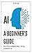 AI. A Beginner’s Guide by Knut Linke