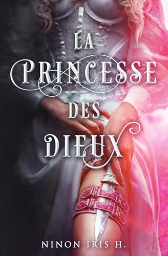 La Princesse des Dieux (French Edition)
