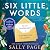 Six Little Words