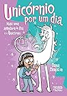 Unicórnio por um Dia