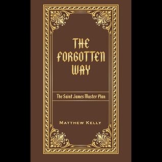 The Forgotten Way: The Saint James Master Plan