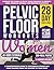 Pelvic Floor Workouts for W...