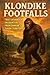 Klondike Footfalls: True Sa...