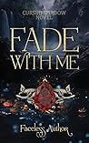 Fade With Me
