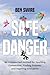 Safe Danger by Ben Swire