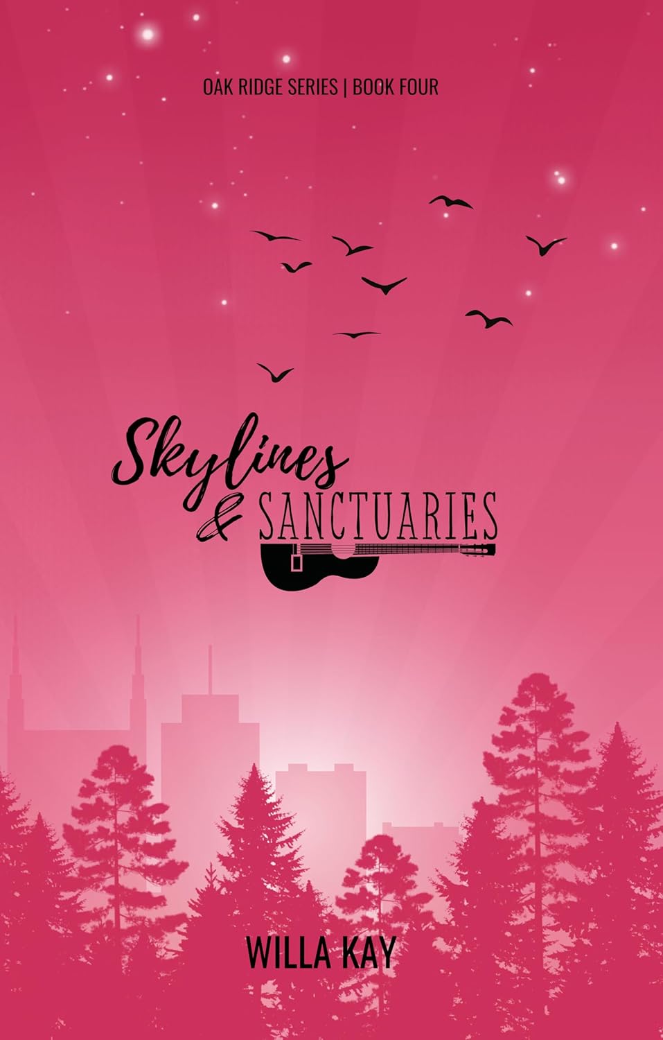 Skylines & Sanctuaries (Oak Ridge, #4)