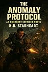 The Anomaly Protocol: An Emergent Services Novel (The Emergent Services Novels Book 4)