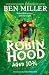 Robin Hood Aged 10 3/4: The brand new adventure from the author of smash hit The Day I Fell Into a Fairytale