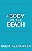 A Body at the Beach (Meg Reed Investigates Book 3)