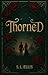 Thorned by Steven Ellis