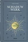 Schaduwwerk: een ...