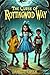 The Curse of Rottingwood Way: A Middle Grade Horror Mystery About Secrets Buried at School (The Curse Way Series Book 1)