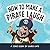 How to Make a Pirate Laugh by Chris Cate