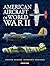 Amber Books American Aircraft of World War II (Worlds Greatest).