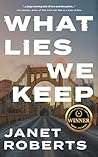 What Lies We Keep by Janet   Roberts