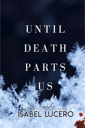 Until Death Parts Us: A Dysfunctional Short Story (A Dysfunctional Series)