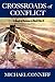 Crossroads of Conflict by Michael Conniff