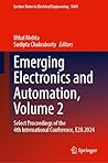 Emerging Electronics and Automation, Volume 2: Select Proceedings of the 4th International Conference, E2A 2024 (Lecture Notes in Electrical Engineering, 1469)