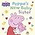 Peppa Pig: Peppa's New Baby Sister