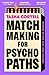 Matchmaking for Psychopaths