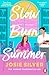 Slow Burn Summer