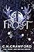 Frost: A fae romance (Frost and Nectar)