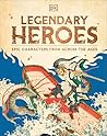 Legendary Heroes:...