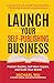 Launch Your Self-Publishing Business: A Foolproof Guide to No/Low/Mid/High-Content Books, Effortless Book Marketing & Lasting Passive Income—Publish Quickly, Sell More Copies, and Scale Your Brand