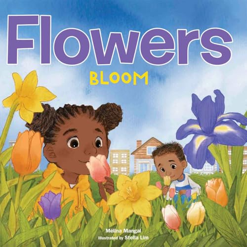 Flowers Bloom (Outside Our Window Board Books)