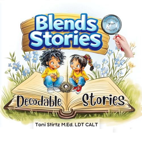 Blends Decodable Stories for Beginning Readers (Level 3): 5 Blends Decodable Readers to Help Kindergarten and First Grade Beginning Readers Learn to Read ... Stories and Learn How to Read and Write)