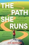 The Path She Runs...
