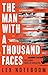 The Man with a Thousand Faces: The gripping, unputdownable debut from the global thriller sensation!