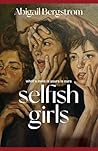 Selfish Girls: Th...