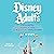 Disney Adults by AJ Wolfe