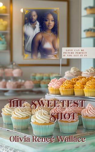 The Sweetest Shot (Kindle Edition)