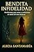 BENDITA INFIDELIDAD