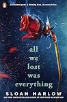 All We Lost Was E...