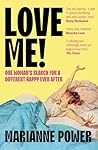 Love Me!: One wom...